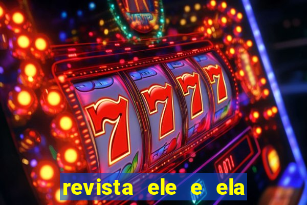 revista ele e ela cartas do forum